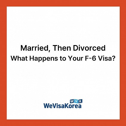F-6-3 Visa After Divorce Due to a Korean Spouse's Infidelity